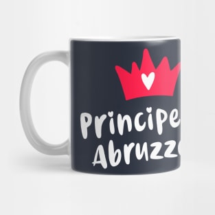 Abruzzo Roots Principessa Abruzzese Abruzzian Princess Mug